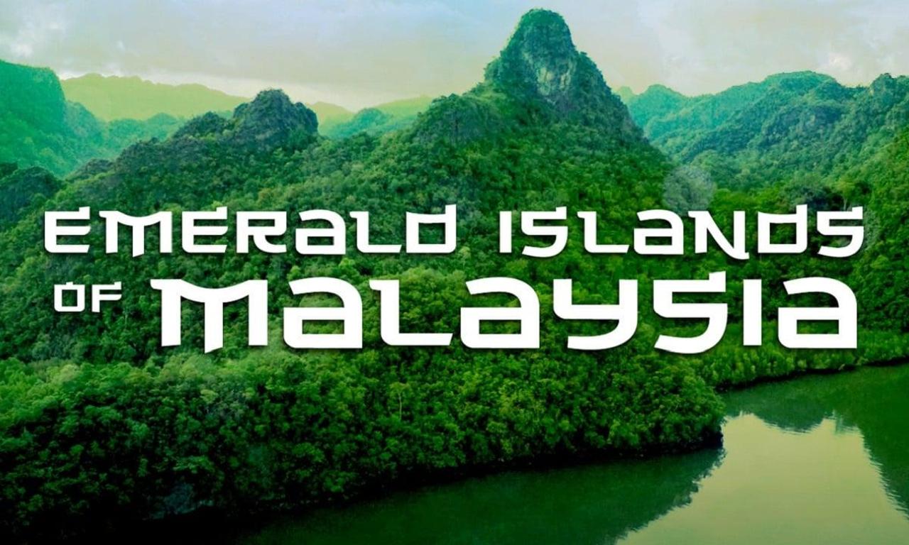 Emerald Islands Of Malaysia Where to Watch and Stream Online