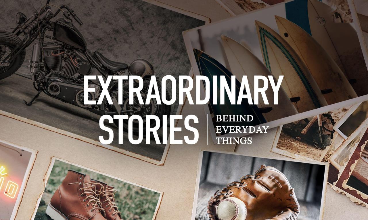 header image for Extraordinary Stories Behind Everyday Things