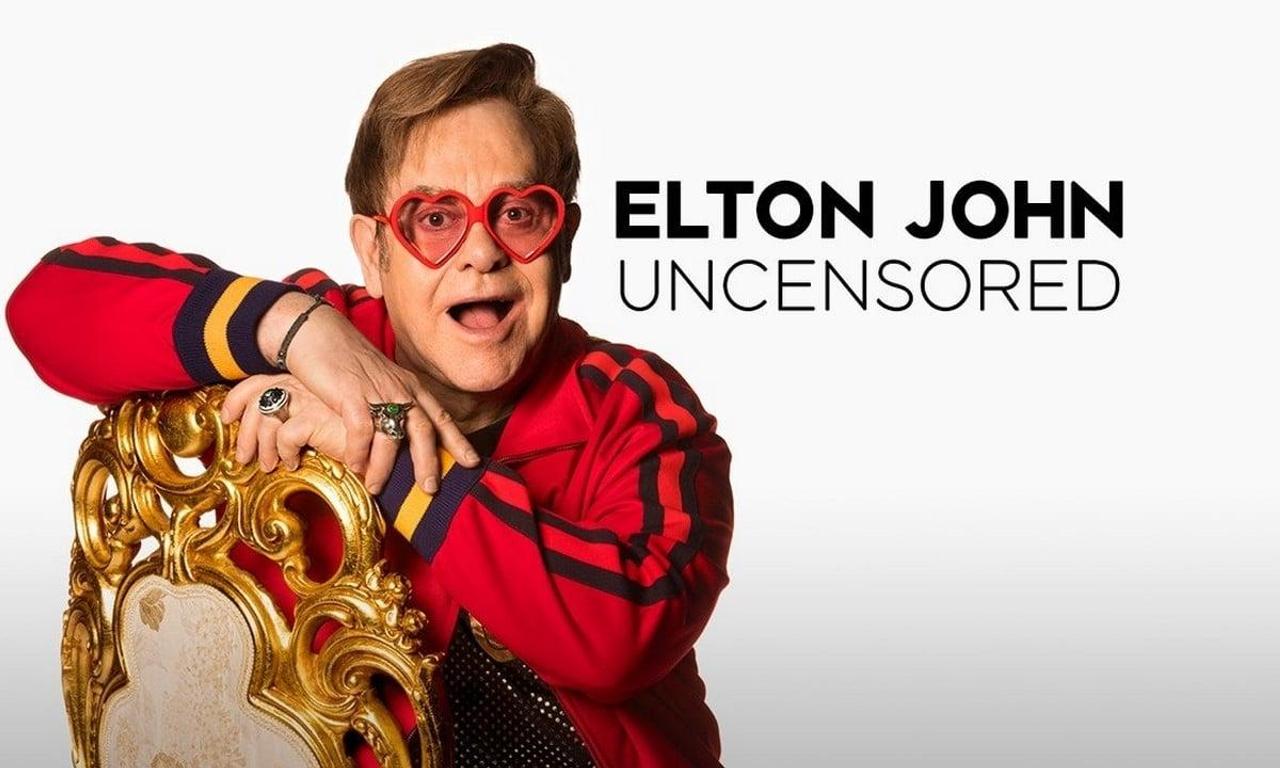 Elton John Uncensored Where to Watch and Stream Online