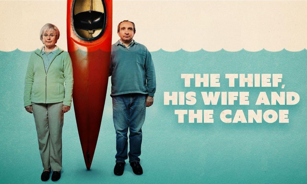The Thief, His Wife and The Canoe - Where to Watch and Stream Online