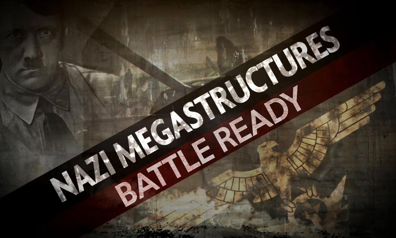 header image for Nazi Megastructures: Battle Ready