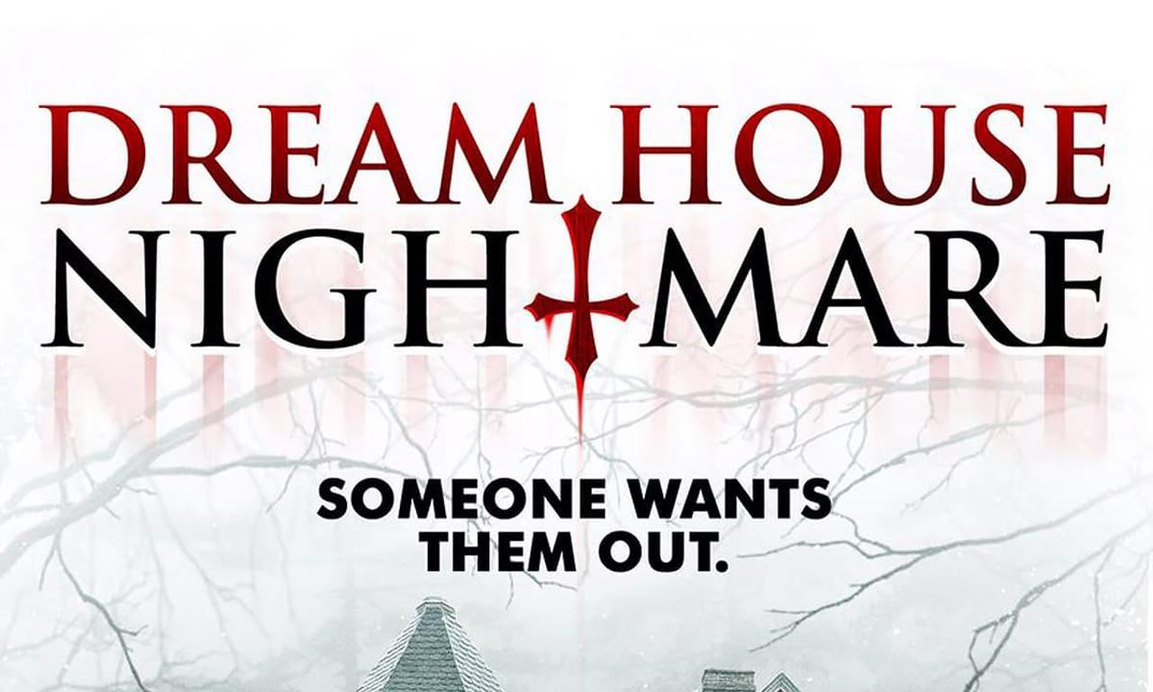 Dream House Nightmare - Where to Watch and Stream Online –