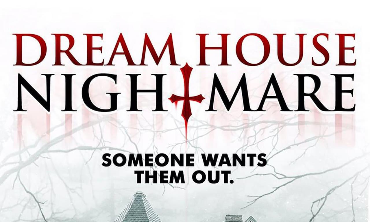 Dream House Nightmare Where to Watch and Stream Online Entertainment.ie
