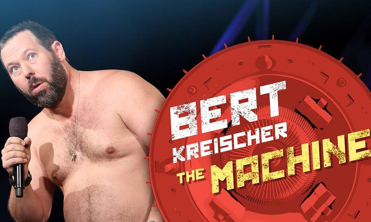 Bert Kreischer: The Machine - Where to Watch and Stream Online