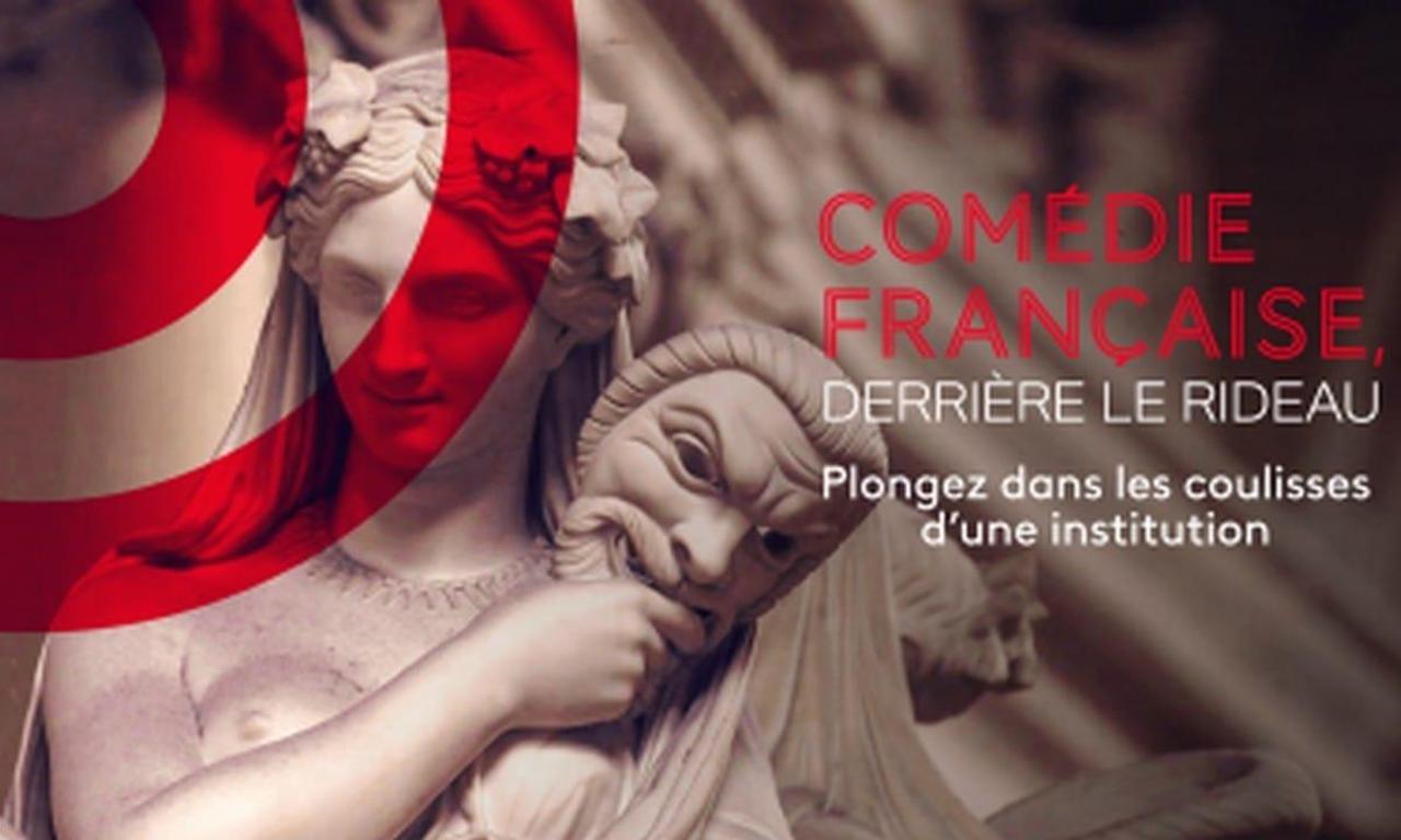 Comédie Française Derrière Le Rideau Where To Watch And Stream Online Entertainmentie 1801