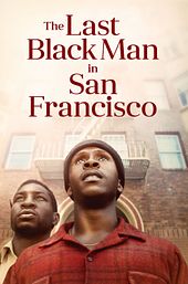 The Last Black Man in San Francisco