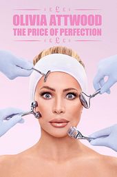 Olivia Attwood: The Price of Perfection