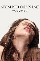 Nymphomaniac: Vol. I