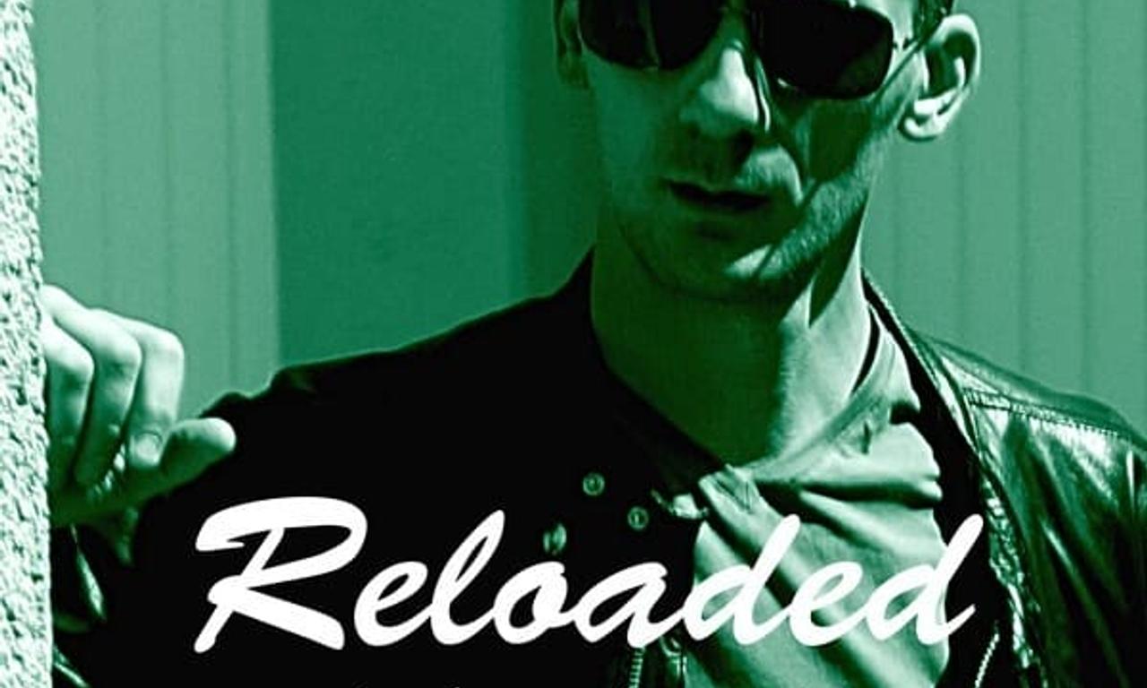 header image for Reloaded