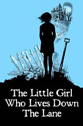 The Little Girl Who Lives Down the Lane