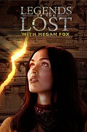 Legends of the Lost with Megan Fox