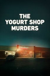 The Yogurt Shop Murders