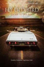 Fly Old Bird: Escape to the Ark