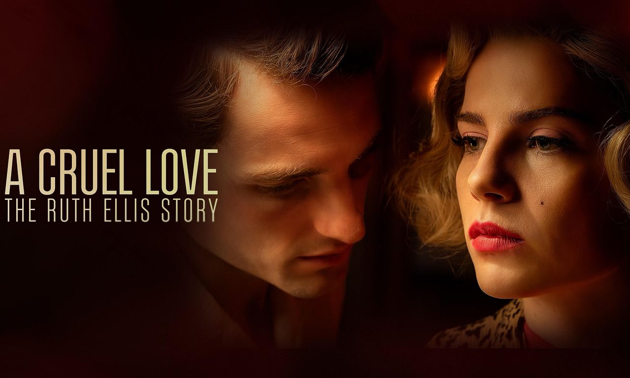 header image for A Cruel Love: The Ruth Ellis Story