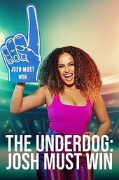 The Underdog: Josh Must Win