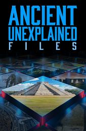 Ancient Unexplained Files