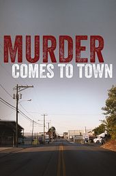 Murder Comes To Town