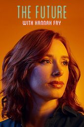 The Future with Hannah Fry