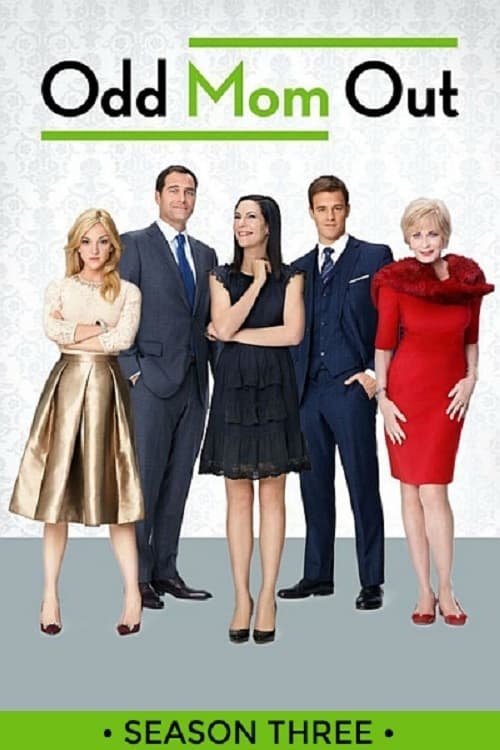 Odd Mom Out Where to Watch and Stream Online Entertainment.ie