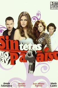 Sin tetas no hay paraíso - Where to Watch and Stream Online –