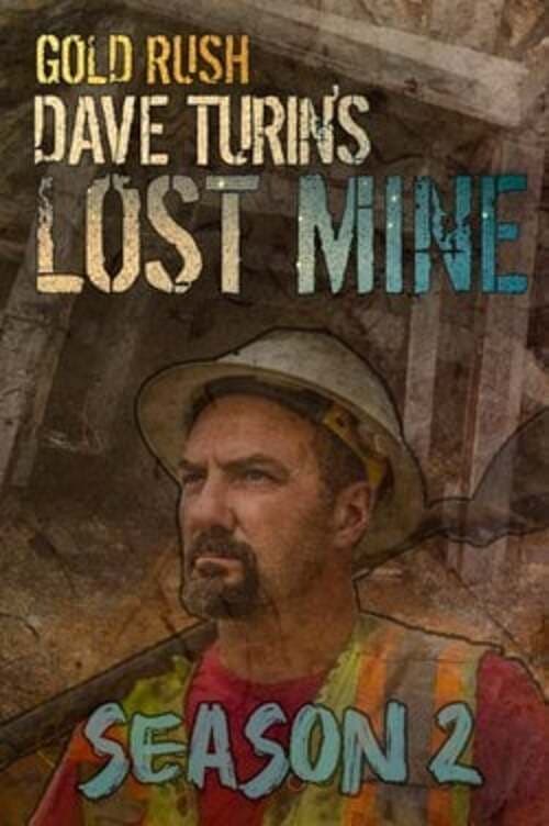 Gold Rush Dave Turin's Lost Mine Where to Watch and Stream Online