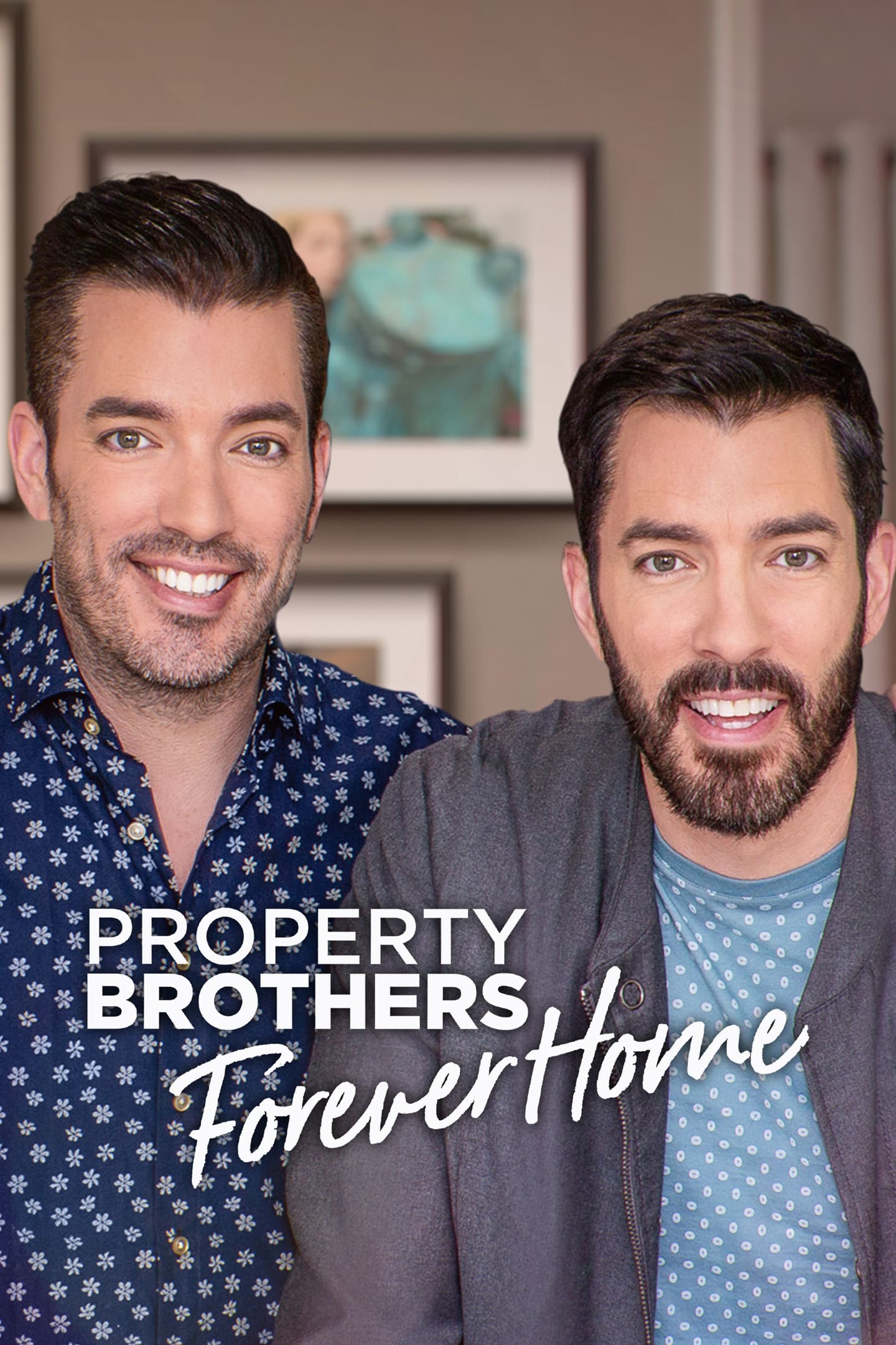 Property Brothers Forever Home Where to Watch and Stream Online