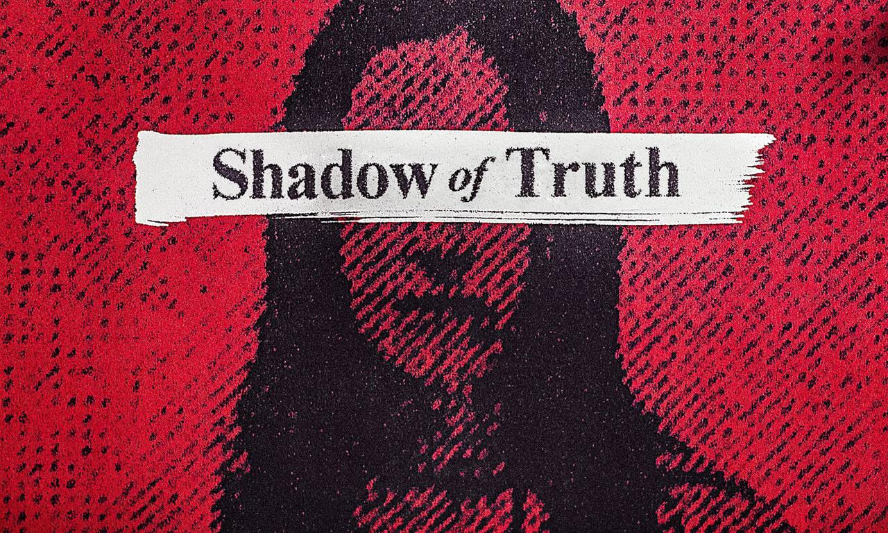 header image for Shadow of Truth