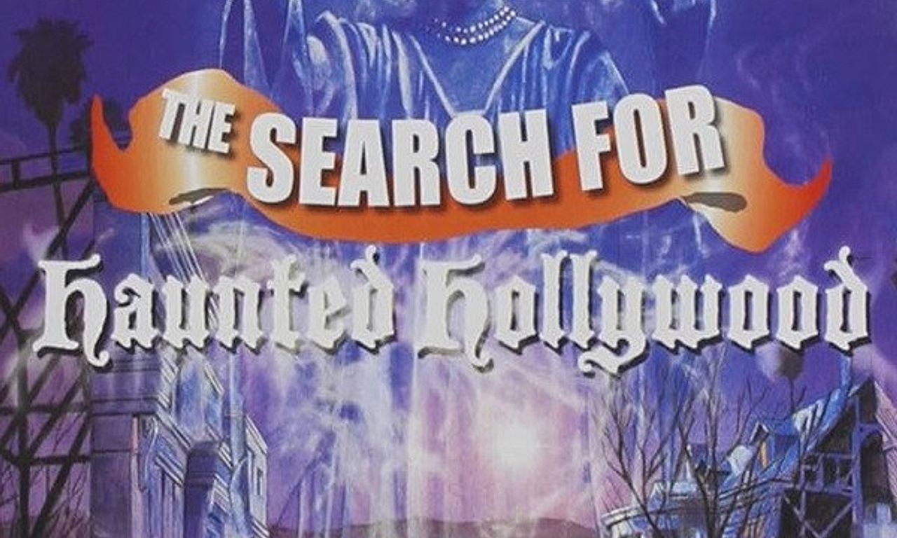 header image for The Search for Haunted Hollywood