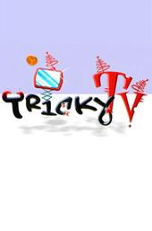 Tricky TV