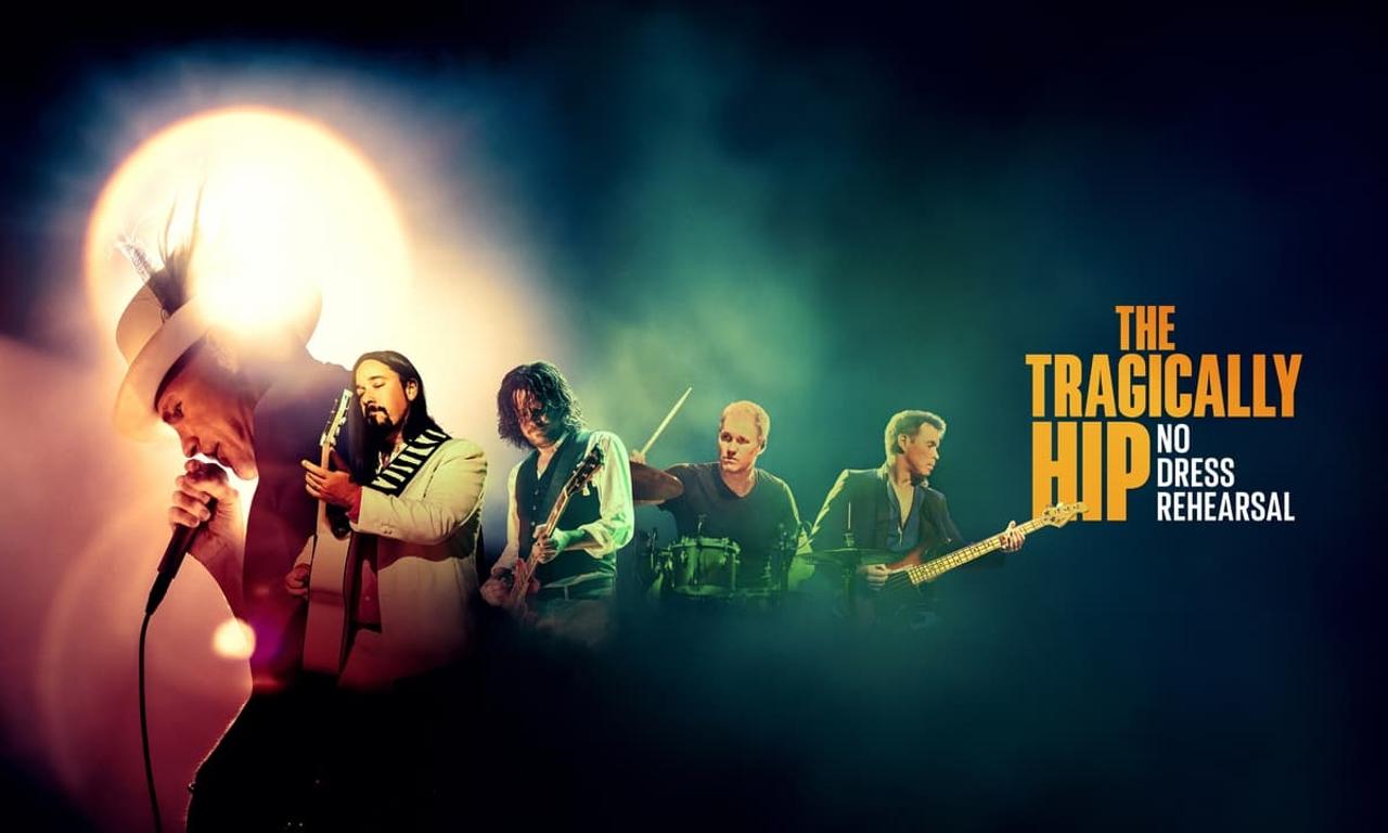 header image for The Tragically Hip: No Dress Rehearsal