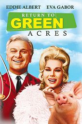 Return to Green Acres