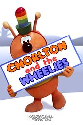 Chorlton and the Wheelies