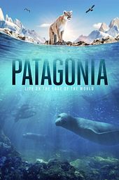 Patagonia: Life on the Edge of the World
