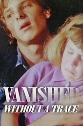 Vanished Without a Trace