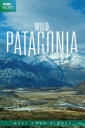 Patagonia: Earth's Secret Paradise