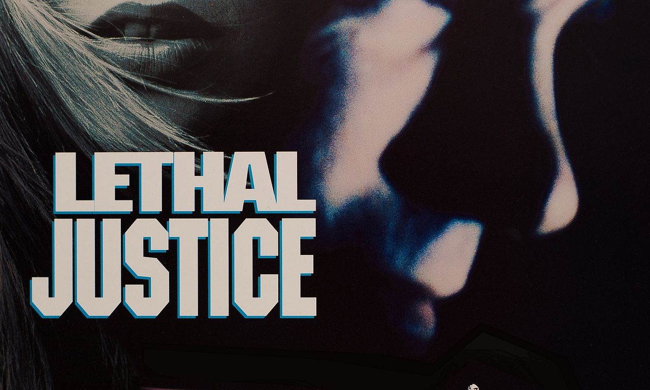 header image for Lethal Justice