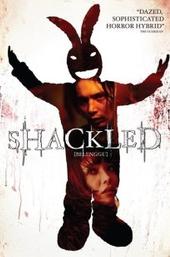 Shackled