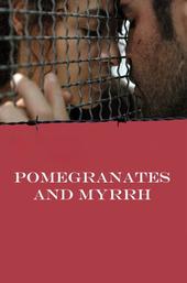 Pomegranates and Myrrh