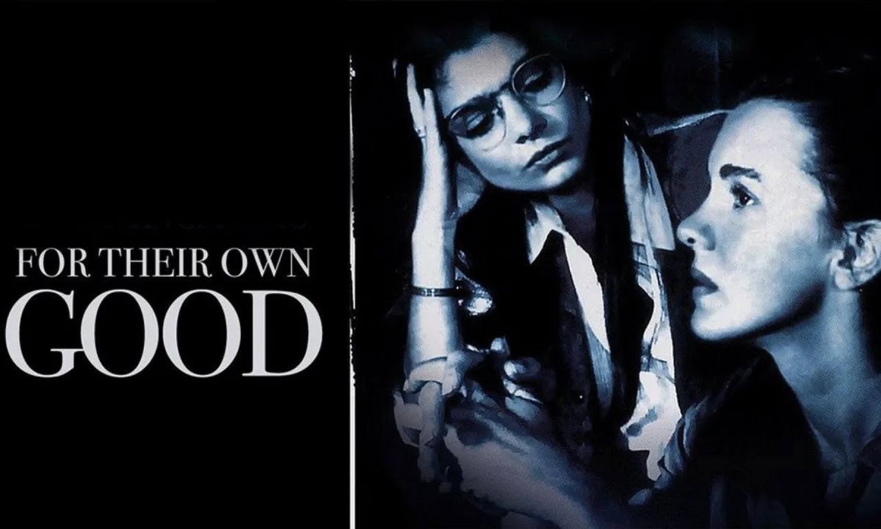 header image for For Their Own Good