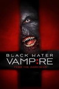 The Black Water Vampire - Where To Watch And Stream Online ...