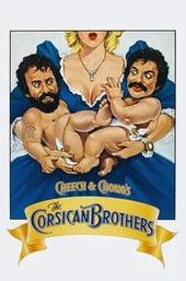 Cheech & Chong's The Corsican Brothers