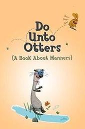 Do Unto Otters