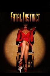 Fatal Instinct