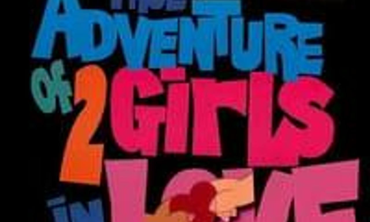 header image for The Incredibly True Adventure of Two Girls in Love