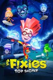 The Fixies: Top Secret