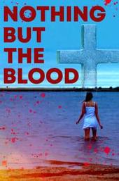 Nothing But the Blood