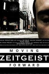 Zeitgeist: Moving Forward