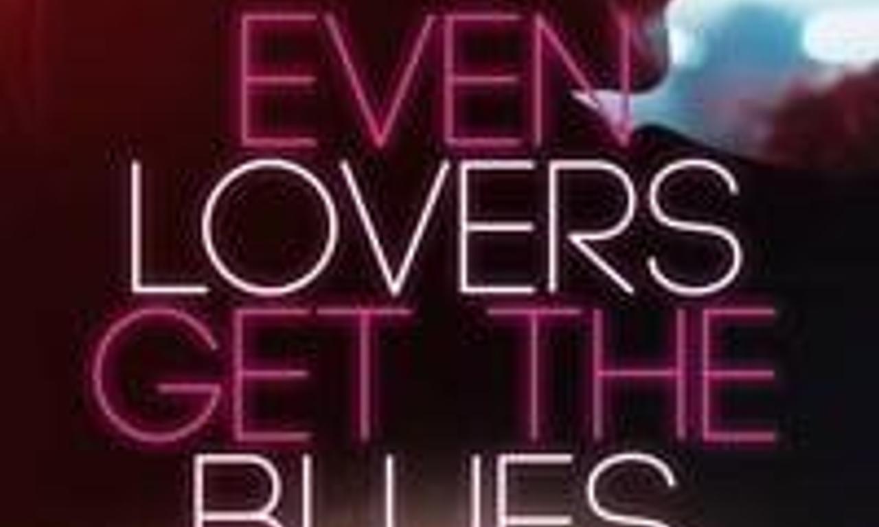header image for Even Lovers Get the Blues