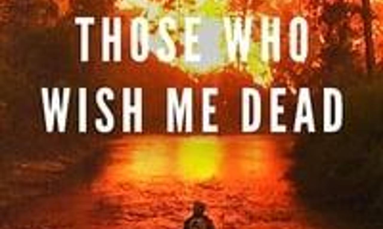 header image for Those Who Wish Me Dead