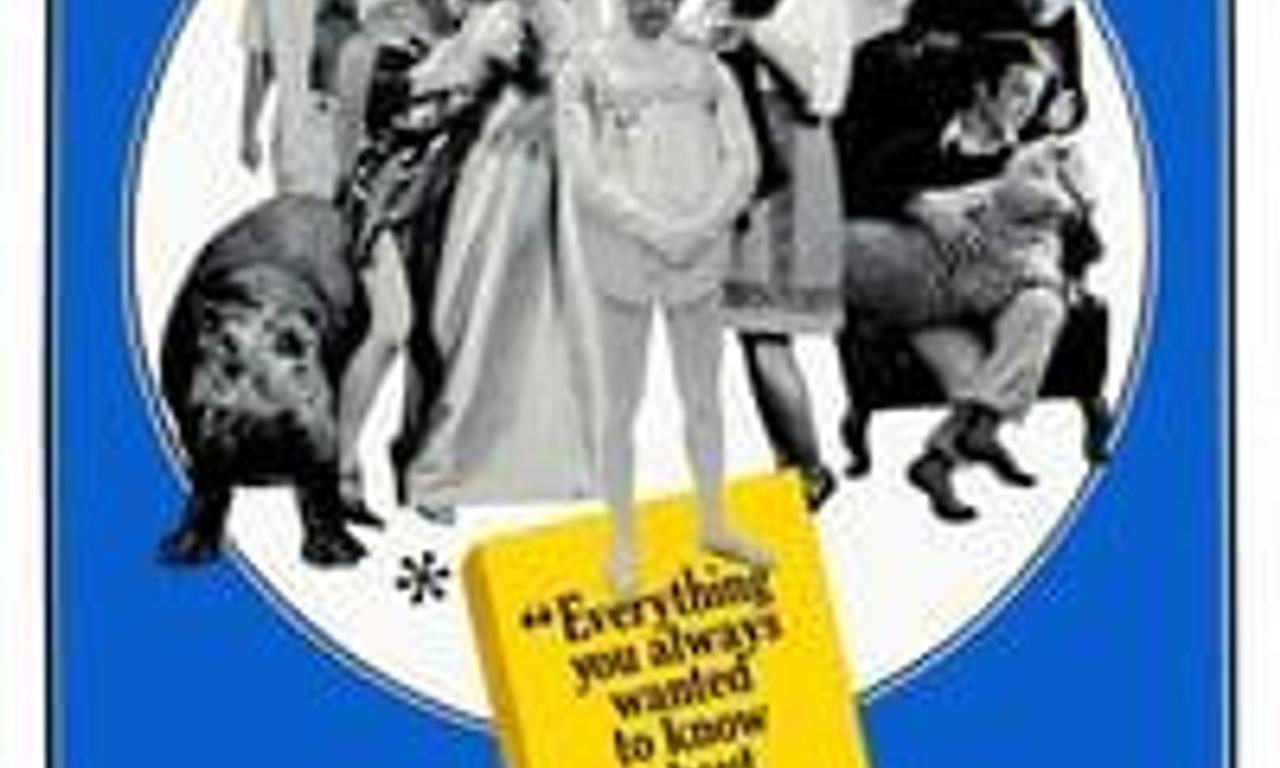 header image for Everything You Always Wanted to Know About Sex (But Were Afraid to Ask)